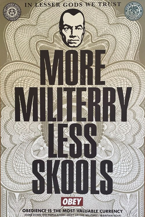 Shepard Fairey 'More Military Less Skools'